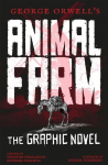 George Orwells Animal Farm: The Graphic Novel