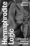 Hermaphrodite Logic: A History of Intersex Liberation