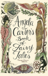 Angela Carters Book of Fairy Tales