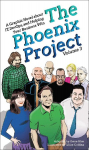The Phoenix Project: A Graphic Novel about It, Devops, and Helping Your Business Win