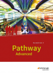 Pathway Advanced. Schulbuch. Englisch f&uuml;r die Kursstufe der gymnasialen Oberstufe. Baden-W&uuml;rttemberg: Lese- und Arbeitsbuch