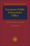 European Public Prosecutors Office. EPPO: Regulation (EU) 2017/1939 implementing enhanced cooperation on the establishment of the European Public Prosecutors Office (the EPPO). Article-by-Article Commentary