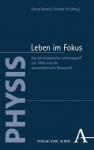 Leben im Fokus: Der philosophische Lebensbegriff um 1800 und die umweltethische Biozentrik