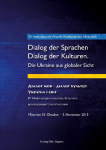 4. Internationale virtuelle Konferenz der Ukrainistik. Dialog der Sprachen - Dialog der Kulturen. Die Ukraine aus globaler Sicht: M&uuml;nchen, 31. Oktober-3. November 2013