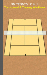 3D Tennis Tacticboard and Training Workbook: Tactics/strategies/drills for trainer/coaches, notebook, training, exercise, exercises, drills, practice, exercise course, tutorial, winning strategy, technique, sport club, play moves, coaching instructio ...