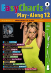 Easy Charts Play-Along 12: Die gr&ouml;&szlig;ten Hits spielerisch leicht gesetzt. Band 12. C/Eb/Bb-Instrument.