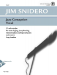 Jazz Conception Vocal: 21 solo etudes for scat singing, jazz phrasing, interpretation, and improvisation. Gesang. Ausgabe mit Online-Audiodatei.