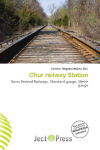 Chur railway Station: Swiss Federal Railways, Standard gauge, Metre gauge