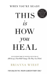 When Youre Ready, This is How You Heal