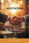 Micro-Negotiations: Tiny Talks That Save You Thousands a Year