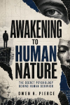 Awakening to Human Nature: The Secret Psychology Behind Human Behavior