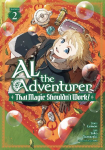 Al the Adventurer: That Magic Shouldnt Work! (Manga) Vol. 2