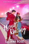 Heart Racing: A Formula One Bosss Daughter Romance
