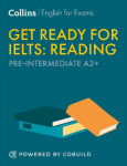 Get Ready for IELTS Reading: IELTS 4+ (A2+)