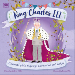 King Charles III: Celebrating His Majestys Coronation and Reign