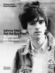 Johnny Marr: Set the Boy Free: Illustrated Anniversary Edition