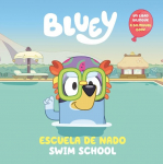 Bluey: Swim School/Escuela de Nado (Bilingual English-Spanish Edition): Un Libro Biling&uuml;e