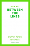 Between the Lines: Life Lessons from the Creative Writing Workshop