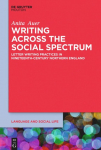 Writing across the Social Spectrum: Letter Writing Practices in Nineteenth-Century Northern England