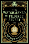 The Watchmaker of Filigree Street: A Bewitching Tale of Historical Fantasy, Magic, Love and a Clockwork Octopus