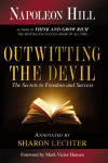 Outwitting the Devil: The Secret to Freedom and Success