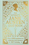 The Ultimate Jane Austen Quiz Book: Over 1000 questions to test your Jane Austen knowledge!