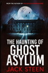 The Haunting of Ghost Asylum: A Haunting Investigation