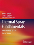 Thermal Spray Fundamentals: From Powder to Part