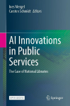 AI Innovations in Public Services: The Case of National Libraries