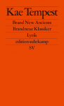 Brand New Ancients / Brandneue Klassiker: Lyrik