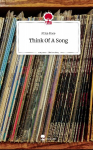 Think Of A Song. Life is a Story - story.one