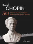 Best of Chopin: 30 pi&egrave;ces c&eacute;l&egrave;bres pour piano. Klavier.