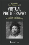 Virtual Photography: Artificial Intelligence, In-game, and Extended Reality