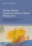 The Pan-African Charter for African Cultural Renaissance: The Return of Museum Objects from Colonial Contexts