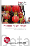 Proposed Flag of Taiwan: Taiwan Independence, Flag of the Republic of China, Kuomintang,        Legislative Yuan