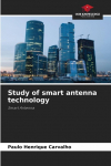 Study of smart antenna technology: Smart Antenna