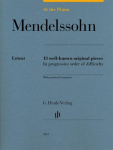 At the Piano - Mendelssohn: 13 well-known original pieces in progressive order of difficulty with practical comments