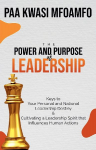 The Power and Purpose of Leadership