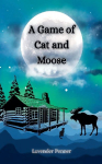 A Game of Cat and Moose