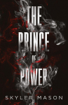 The Prince of Power: A Dark College Romance