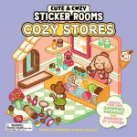Cute & Cozy Sticker Rooms: Cozy Stores: Create Your Own Shopping Paradise with Hundreds of Stickers
