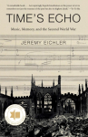 Time's Echo: Music, Memory, and the Second World War
