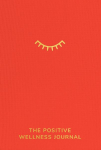 The Positive Wellness Journal