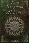 Keys to the Kingdom of Alchemy: Unlocking the Secrets of Basil Valentines Stone (Paperback Color Edition)