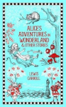 Alices Adventures in Wonderland and Other Stories