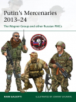 Putins Mercenaries, 2013-24: The Wagner Group and other Russian PMCs