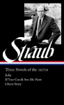 Peter Straub: Three Novels of the 1970s (Loa #402): Julia / If You Could See Me Now / Ghost Story