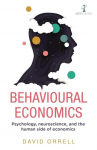 Behavioural Economics: Psychology, neuroscience and the human side of economics
