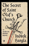 The Secret of Saint Olaf's Church: An Apothecary Melchior Mystery
