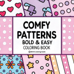 Bold & Easy Comfy Patterns Coloring Book: Stylish Designs for Stress Relief Coloring for Adults and Teens